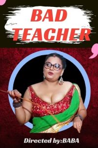 18+ Bad Teacher Uncut Short Film (2021)| Drama, Romance | India