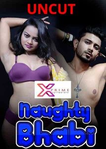 Naughty Bhabhi (2021) XPrime UNCUT Hindi Short Film