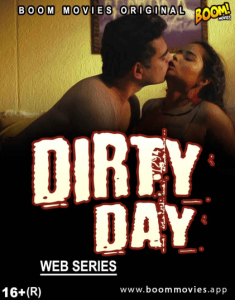 DIRTY DAY S01 E01 (2021) Hindi Hot Web Series BoomMovies