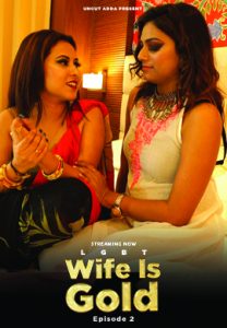 Wife Is Gold S01 E02 (2021) UNCUT Hindi Web Series UncutAdda