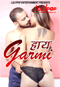 Haye Garami (2021) Hindi Short Film Lolypop