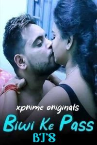 Biwi Ke Pass BTS (2021) UNCUT Hindi Short Film XPrime