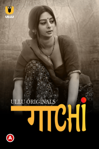 Gaachi P01 (2022) Hindi Hot Web Series UllU