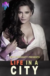 Life In a City (2022) Hindi Hot Short Film HottyNotty