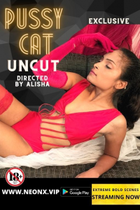 Pussy Cat (2022) Hindi Hot Short Film NeonX