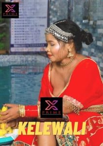 Kelewali (2023) Hindi Short Film XPrime