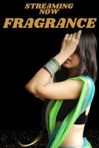 Fragrance (2023) Uncut Hindi Hot Short Film NeonX