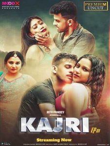 Kajri S01E01 (2023) UNCUT Hindi Web Series Moodx