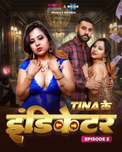 Teena ke Indicator S01E02 (2024) Hindi Hindi Hot Web Series Moodx