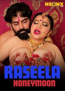 Raseela Honeymoon (2024) Hindi Uncut Short Film Neonx