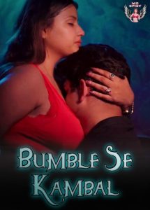 Bumble Se Kambal (2024) Hindi Hot Short Film MsSpicy