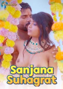 Sanjana Suhagrat (2024) Hindi Hot Short Film Fanslove