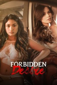 Forbidden Desire (2024) Tagalog Hot Movie VivaMax